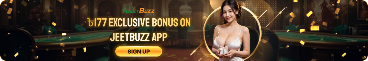 JEETBUZZ ৳177 EXCLUSIVE BONUS ON JEETBUZZ APP